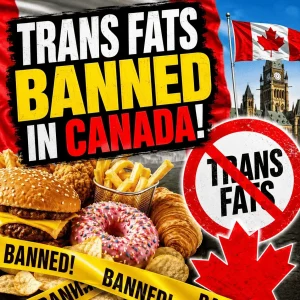 Trans Fats Banned in Canada